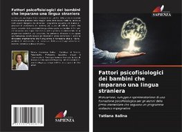 Fattori psicofisiologici dei bambini che imparano una lingua straniera