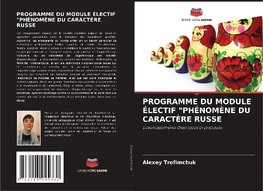 PROGRAMME DU MODULE ÉLECTIF "PHÉNOMÈNE DU CARACTÈRE RUSSE