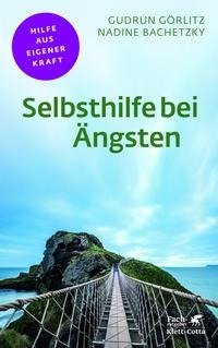 Selbsthilfe bei Ängsten (Fachratgeber Klett-Cotta)