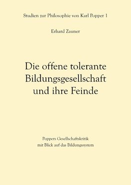 Die offene tolerante Bildungsgesellschaft und ihre Feinde