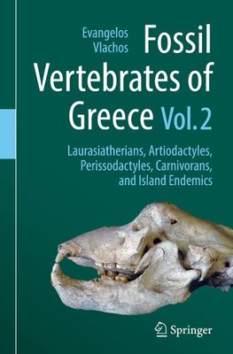 Fossil Vertebrates of Greece Vol. 2