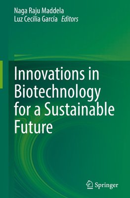 Innovations in Biotechnology for a Sustainable Future