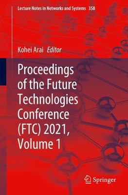 Proceedings of the Future Technologies Conference (FTC) 2021, Volume 1