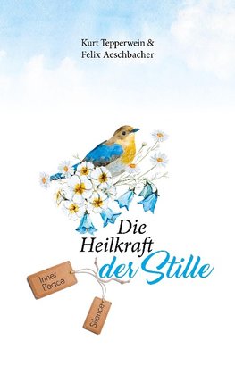 Die Heilkraft der Stille