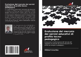 Evoluzione del mercato dei servizi educativi di profilo tecno-pedagogico