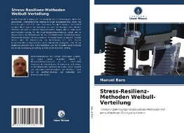 Stress-Resilienz-Methoden Weibull-Verteilung