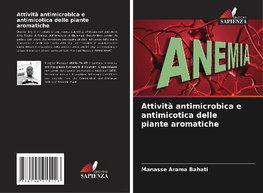 Attività antimicrobica e antimicotica delle piante aromatiche