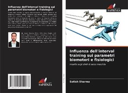 Influenza dell'interval training sui parametri biomotori e fisiologici