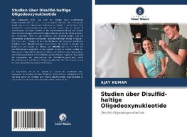 Studien über Disulfid-haltige Oligodeoxynukleotide