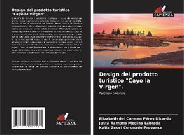 Design del prodotto turistico "Cayo la Virgen".