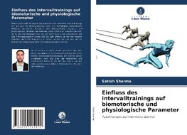 Einfluss des Intervalltrainings auf biomotorische und physiologische Parameter