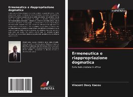 Ermeneutica e riappropriazione dogmatica