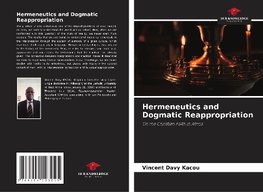 Hermeneutics and Dogmatic Reappropriation