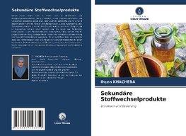 Sekundäre Stoffwechselprodukte