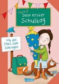 Schlau für die Schule: Hurra! Dein erster Schultag (Mädchen)