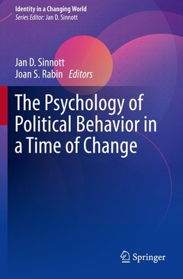 The Psychology of Political Behavior in a Time of Change