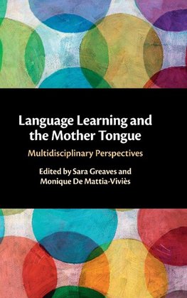 Language Learning and the Mother Tongue