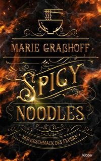 Spicy Noodles - Der Geschmack des Feuers