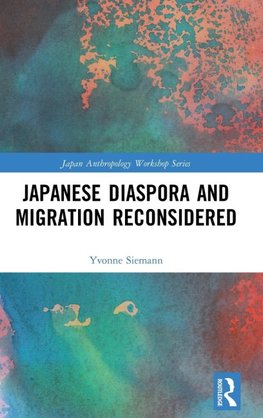 Japanese Diaspora and Migration Reconsidered