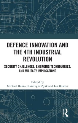 Defence Innovation and the 4th Industrial Revolution