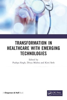 Transformation in Healthcare with Emerging Technologies