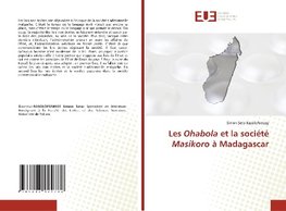 Les Ohabola et la société Masikoro à Madagascar