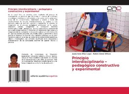 Principio interdisciplinario - pedagógico constructivo y experimental