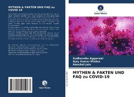 MYTHEN & FAKTEN UND FAQ zu COVID-19