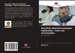 Sociétés pharmaceutiques indiennes : Une vue d'ensemble