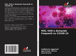 Miti, fatti e domande frequenti su COVID-19