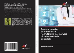 Pratica basata sull'evidenza nell'utilizzo dei servizi di laboratorio in ospedale