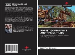 FOREST GOVERNANCE AND TIMBER TRADE