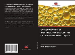 CATÉGORISATION ET IDENTIFICATION DES CENTRES CATALYTIQUES MÉTALLIQUES