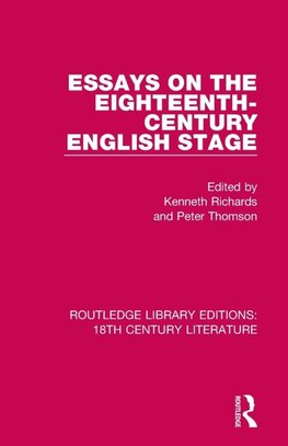 Essays on the Eighteenth-Century English Stage