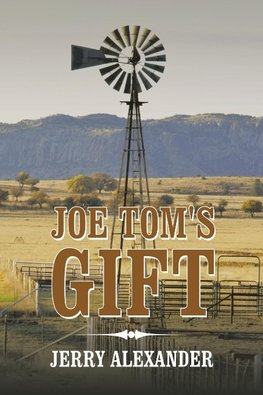 Joe Tom's Gift