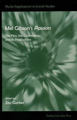 Garber, Z:  Mel Gibson's ""Passion