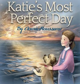 Katie's Most Perfect Day