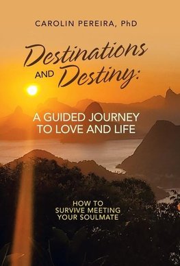 Destinations and Destiny