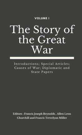 The Story of the Great War, Volume I (of VIII)