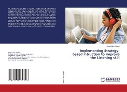 Implementing Strategy- based intruction to improve the Listening skill