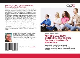 MINDFULACTION CENTERS, con Técnica Sophia y Meditación Flashbrain