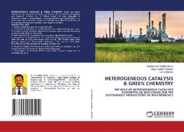 HETEROGENEOUS CATALYSIS & GREEN CHEMISTRY