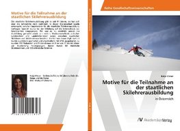 Motive für die Teilnahme an der staatlichen Skilehrerausbildung