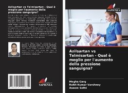 Azilsartan vs Telmisartan - Qual è meglio per l'aumento della pressione sanguigna?