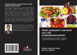 Pasti scolastici nutrienti con cibi tradizionali/antichi