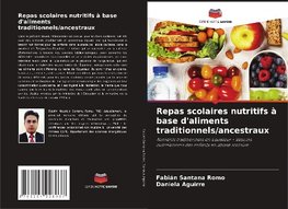 Repas scolaires nutritifs à base d'aliments traditionnels/ancestraux