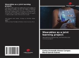 Wearables as a joint learning project: