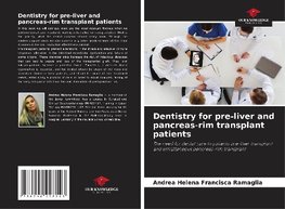 Dentistry for pre-liver and pancreas-rim transplant patients