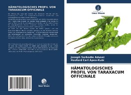 HÄMATOLOGISCHES PROFIL VON TARAXACUM OFFICINALE