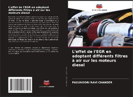 L'effet de l'EGR en adoptant différents filtres à air sur les moteurs diesel